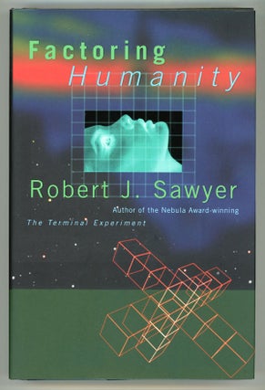 #147795) FACTORING HUMANITY. Robert J. Sawyer