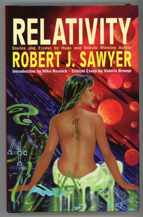 (#147796) RELATIVITY: STORIES AND ESSAYS. Robert J. Sawyer.
