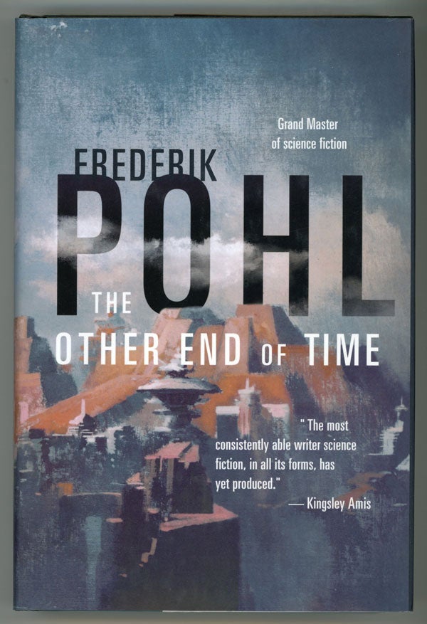 (#147800) THE OTHER END OF TIME. Frederik Pohl.