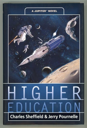#147832) HIGHER EDUCATION: A JUPITER NOVEL. Charles Sheffield, Jerry Pournelle