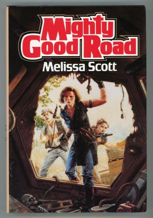 #147845) MIGHTY GOOD ROAD. Melissa Scott