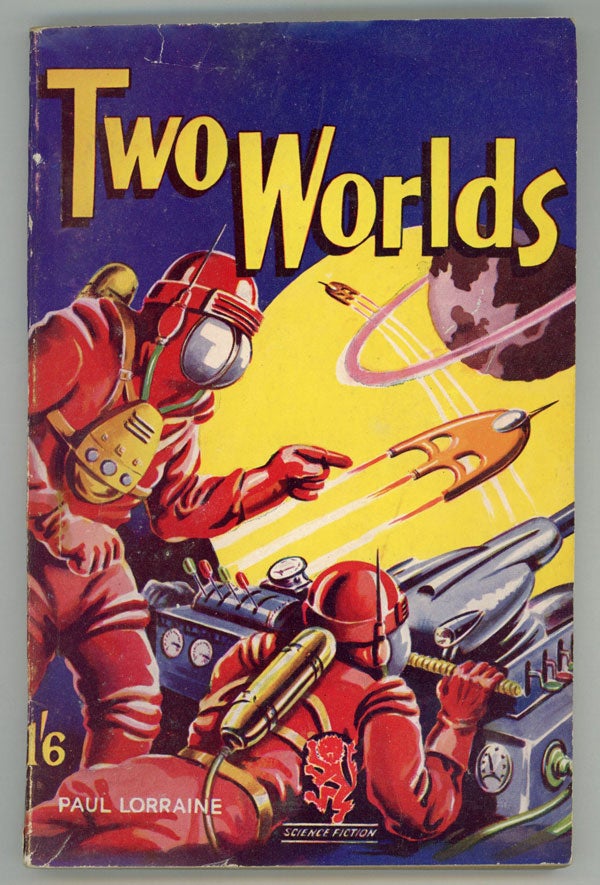 (#147889) TWO WORLDS by Paul Lorraine [pseudonym]. used house pseudonym, William Bird.