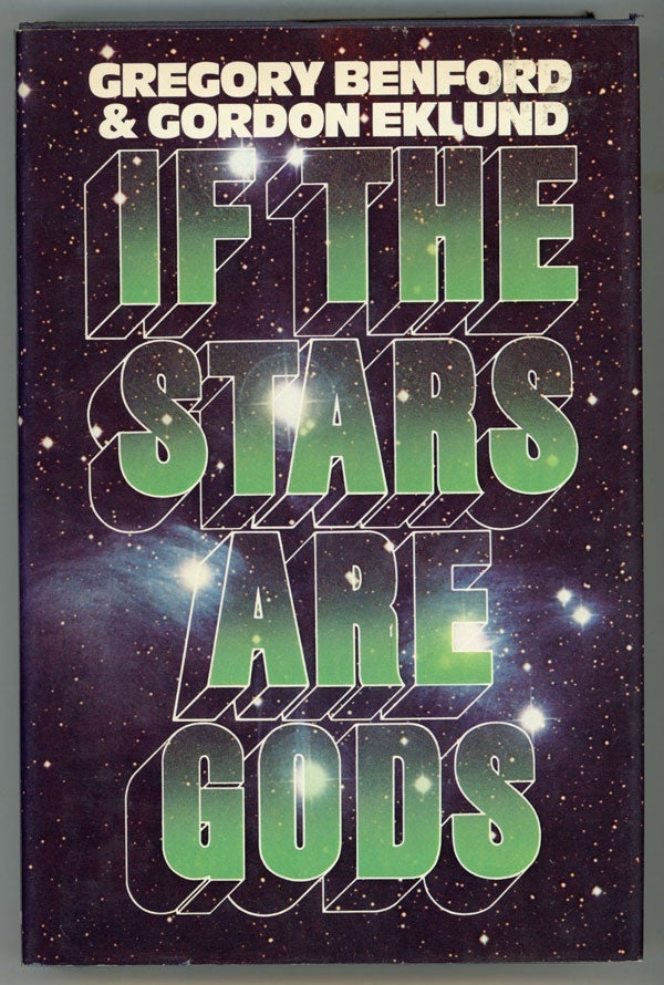 (#148440) IF THE STARS ARE GODS. Gregory Benford, Gordon Eklund.