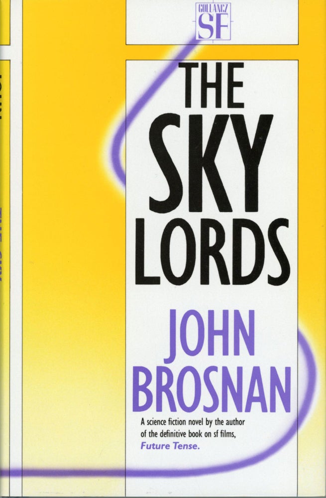 (#148507) THE SKY LORDS. John Brosnan.