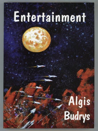#148531) ENTERTAINMENT ... Edited by Rick Katze and Anthony R. Lewis. Algis Budrys