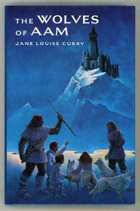#148569) THE WOLVES OF AAM. Jane Louise Curry