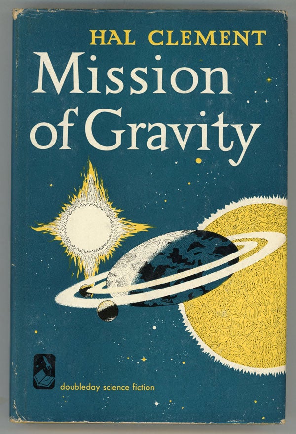 (#148613) MISSION OF GRAVITY. Hal Clement, Harry Clement Stubbs.