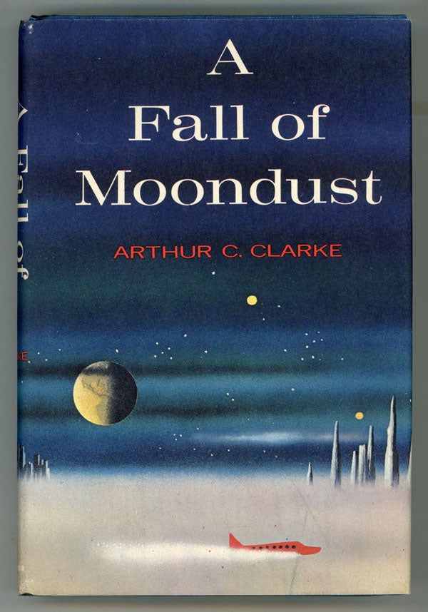 (#148621) A FALL OF MOONDUST. Arthur C. Clarke.