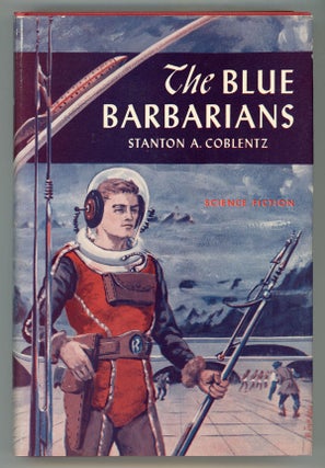 #148639) THE BLUE BARBARIANS. Stanton Coblentz