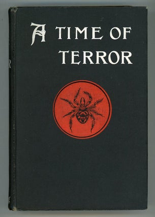 #149048) A TIME OF TERROR: THE STORY OF A GREAT REVENGE (A.D., 1910). Douglas Moret Ford