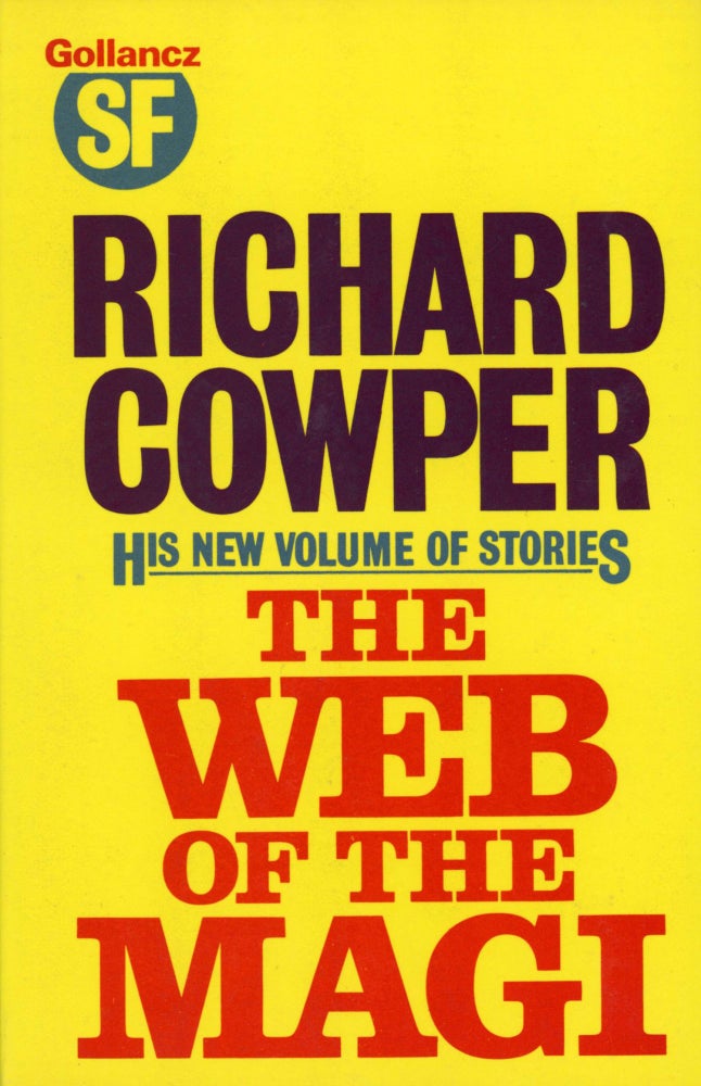 (#149069) THE WEB OF THE MAGI AND OTHER STORIES. Richard Cowper, John Middleton Murry.