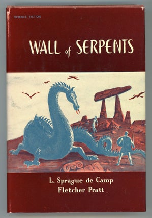 #149109) WALL OF SERPENTS. L. Sprague De Camp, Fletcher Pratt
