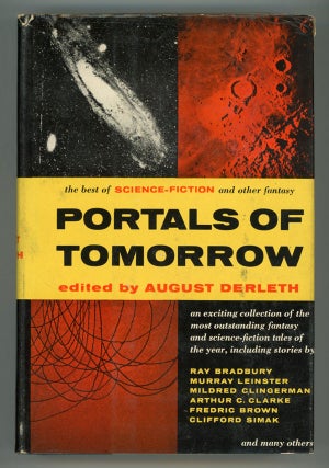 #149133) PORTALS OF TOMORROW: THE BEST OF SCIENCE-FICTION AND OTHER FANTASY. August Derleth