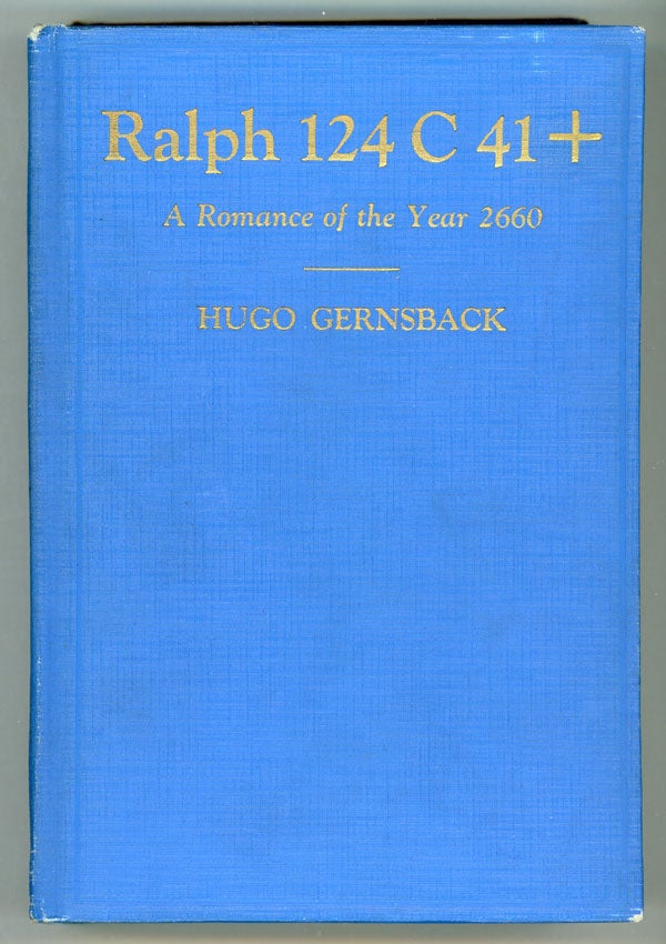 (#149188) RALPH 124C 41+: A ROMANCE OF THE YEAR 2660. Hugo Gernsback.