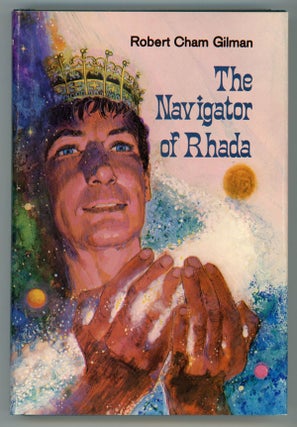#149198) THE NAVIGATOR OF RHADA. Robert Cham Gilman, Alfred Coppel
