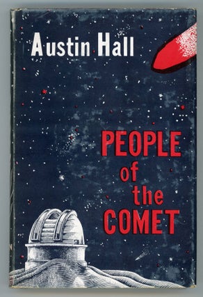 #149215) PEOPLE OF THE COMET. Austin Hall