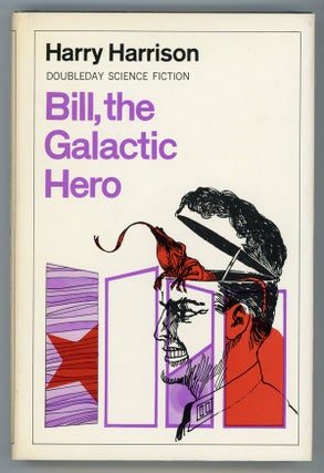 #149233) BILL, THE GALACTIC HERO. Harry Harrison
