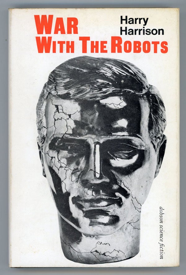 (#149244) WAR WITH THE ROBOTS: SCIENCE-FICTION STORIES. Harry Harrison.