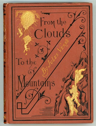#149850) FROM THE CLOUDS TO THE MOUNTAINS. COMPRISING NARRATIVES OF STRANGE ADVENTURES BY AIR,...
