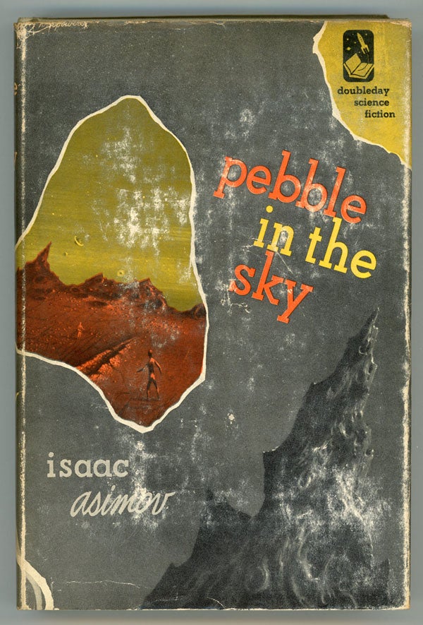 (#150093) PEBBLE IN THE SKY. Isaac Asimov.