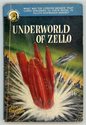 #150213) UNDERWORLD OF ZELLO, by Jon J. Deegan [pseudonym]. Robert George Sharp, "Jon J. Deegan."