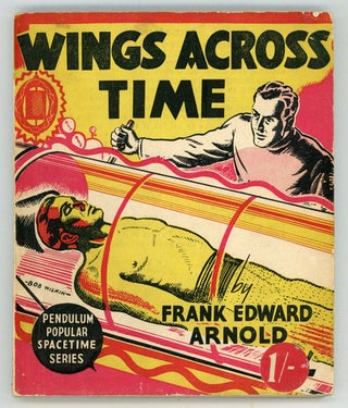 #150215) WINGS ACROSS TIME. Frank Edward Arnold