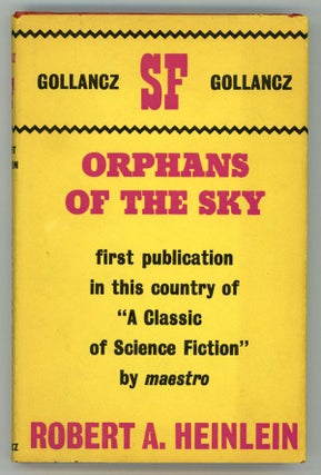 #150337) ORPHANS OF THE SKY. Robert A. Heinlein