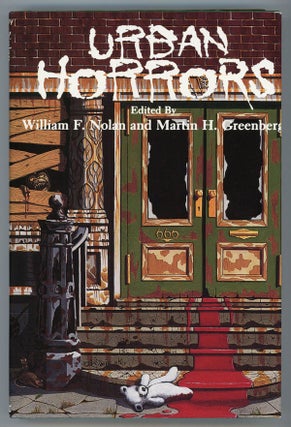 #150379) URBAN HORRORS. William F. Nolan, Martin H. Greenberg