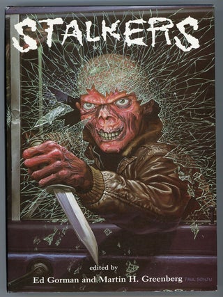 #150380) STALKERS: ALL NEW TALES OF TERROR AND SUSPENSE. Ed Gorman, Martin H. Greenberg