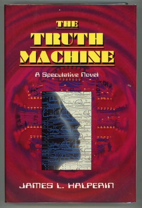#150726) THE TRUTH MACHINE. James L. Halperin