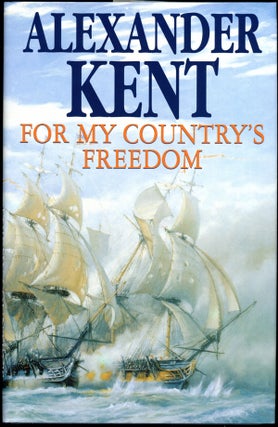 #150905) FOR MY COUNTRY'S FREEDOM. Douglas Reeman, "Alexander Kent"