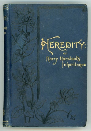 #151054) HEREDITY; OR, HARRY HARWOOD'S INHERITANCE. Mary C. Woodbury