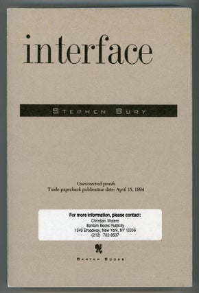 #151244) INTERFACE. Neal Stephenson, J. Frederick George, "Stephen Bury."