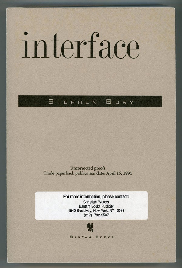 (#151244) INTERFACE. Neal Stephenson, J. Frederick George, "Stephen Bury."