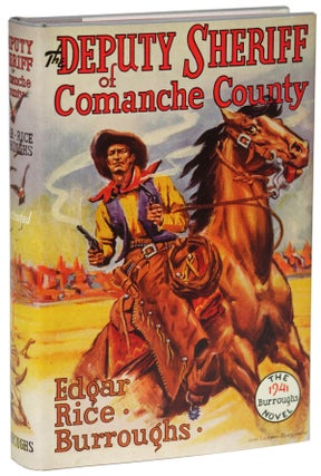 #151452) THE DEPUTY SHERIFF OF COMANCHE COUNTY. Edgar Rice Burroughs