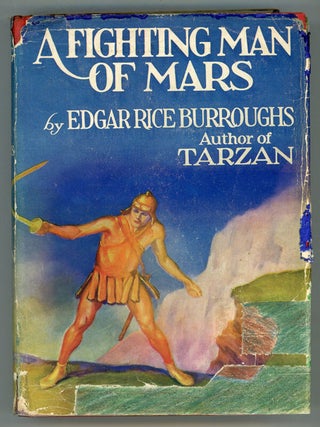 A FIGHTING MAN OF MARS ...