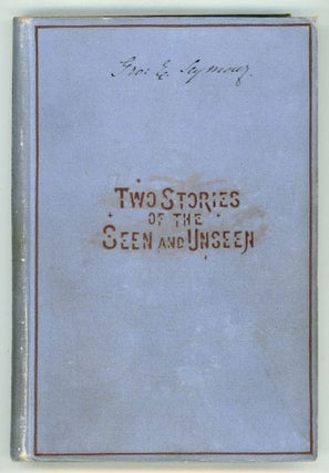 #151834) TWO STORIES OF THE SEEN AND UNSEEN: THE OPEN DOOR; OLD LADY MARY. Oliphant Mrs, Margaret...