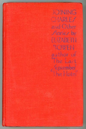 #151989) JOINING CHARLES AND OTHER STORIES. Elizabeth Bowen