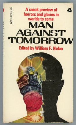 #152006) MAN AGAINST TOMORROW. William F. Nolan
