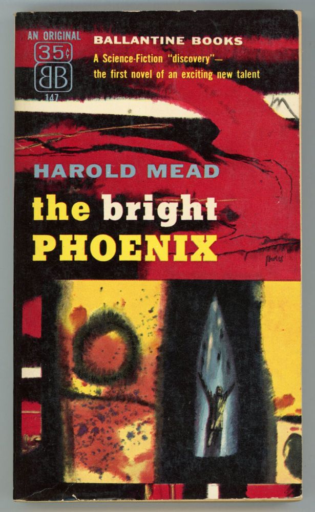 (#152011) THE BRIGHT PHOENIX. Harold Mead.