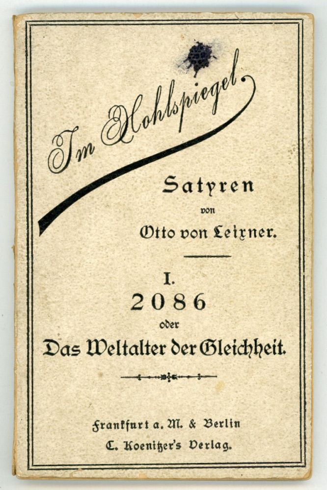 (#152264) 2086 ODER DAS WELTALTER DER GLEICHHEIT. Otto von Leixner, Otto Leixner von Grünberg.