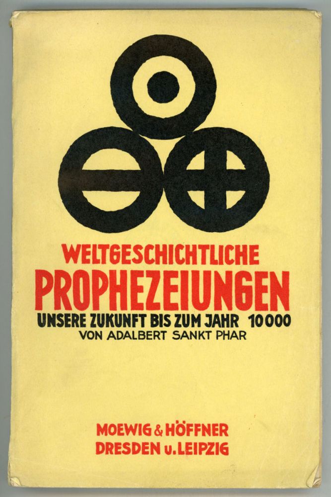 (#152283) WELTGESCHICHTLICHE PROPHEZEIUNGEN UNSERE ZUKUNFT BIS ZUM JAHRE 10000 von Adalbert Sankt Phar [pseudonym]. Arno Hoffmann, "Adalbert Sankt Phar."