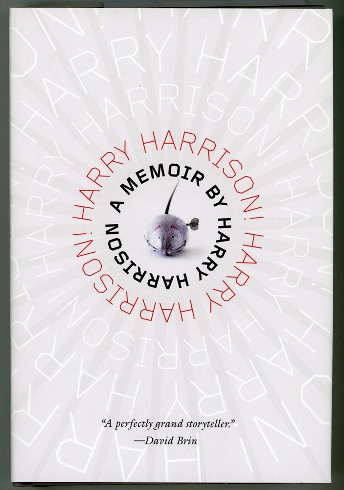 (#152311) HARRY HARRISON! HARRY HARRISON! IT SEEMED LIKE A GOOD IDEA AT THE TIME. Harry Harrison.