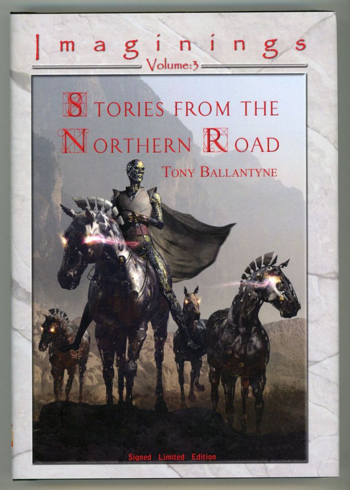 (#152315) STORIES FROM THE NORTHERN ROAD. Tony Ballantyne.