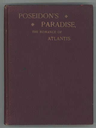 #152361) POSEIDON'S PARADISE: THE ROMANCE OF ATLANTIS. Elizabeth G. Birkmaier