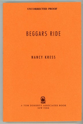 #152840) BEGGARS RIDE. Nancy Kress