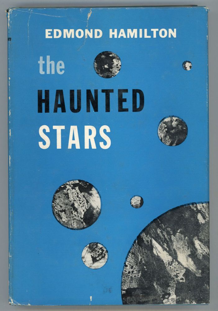 (#152897) THE HAUNTED STARS. Edmond Hamilton.