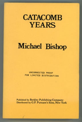 #152918) CATACOMB YEARS. Michael Bishop