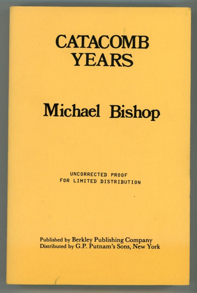 (#152918) CATACOMB YEARS. Michael Bishop.