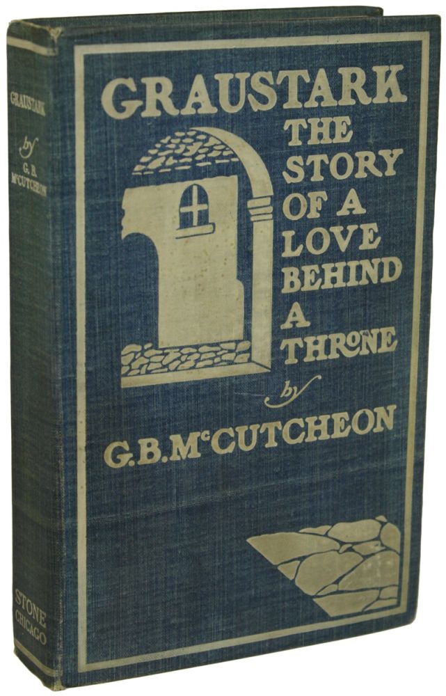 (#152972) GRAUSTARK: THE STORY OF A LOVE BEHIND A THRONE. George Barr McCutcheon.